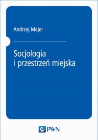 Socjologia i przestrzeń miejska - okłakda ebooka