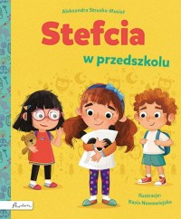 Stefcia w przedszkolu - okładka książki