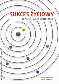 Sukces życiowy w przestrzeni społecznej - okłakda ebooka