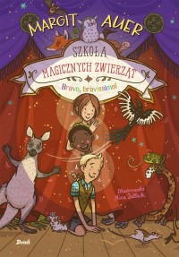 Szkoła magicznych zwierząt. Bravo, - okładka książki