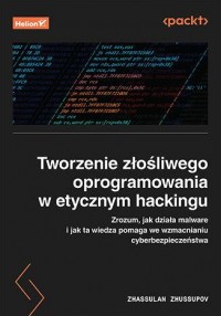 Tworzenie złośliwego oprogramowania - okładka książki