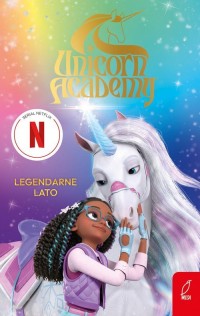Unicorn Academy Legendarne lato - okładka książki