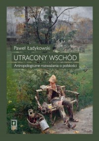 Utracony Wschód. Antropologiczne - okłakda ebooka