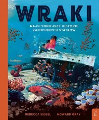 Wraki. Najsłynniejsze historie - okładka książki