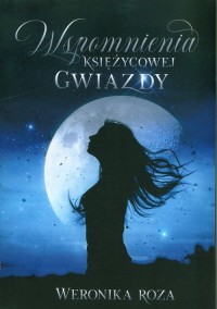 Wspomnienia Księżycowej Gwiazdy - okładka książki