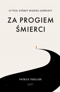 Za progiem śmierci. O tych, którzy - okładka książki