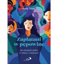Zaplątani w pępowinę. Jak odnaleźć - okładka książki