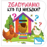Zgadywanki. Kto tu mieszka? - okładka książki