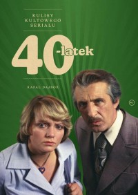 40-latek. Kulisy kultowego serialu - okłakda ebooka