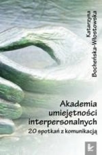 Akademia umiejętności interpersonalnych. - okłakda ebooka