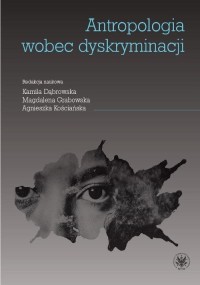 Antropologia wobec dyskryminacji - okłakda ebooka