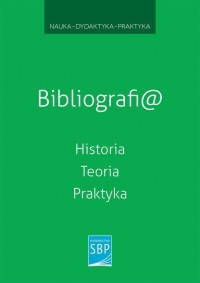 Bibliografi@. Historia, teoria, - okłakda ebooka
