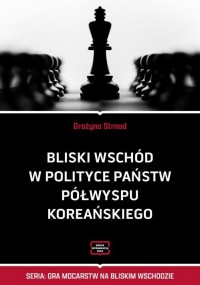 Bliski Wschód w polityce państw - okłakda ebooka