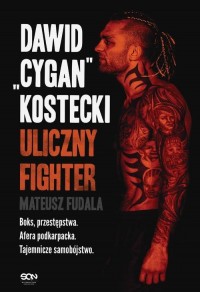 Dawid Cygan Kostecki. Uliczny Fighter - okłakda ebooka