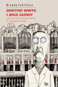 Doktor White i jego głowy. czyli - okłakda ebooka