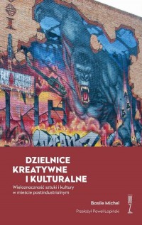 DZIELNICE KREATYWNE I KULTURALNE. - okłakda ebooka