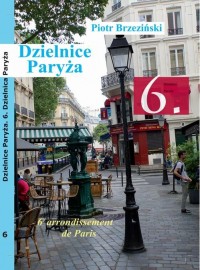 Dzielnice Paryża. 6. Dzielnica - okłakda ebooka