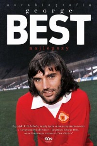 George Best. Najlepszy. Autobiografia - okłakda ebooka