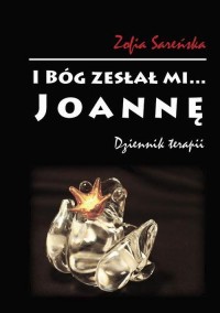 I Bóg zesłał mi... Joannę. Dziennik - okłakda ebooka