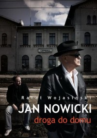 Jan Nowicki. Droga do domu - okłakda ebooka