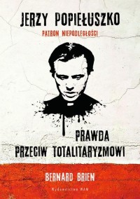 Jerzy Popiełuszko. Prawda przeciw - okłakda ebooka