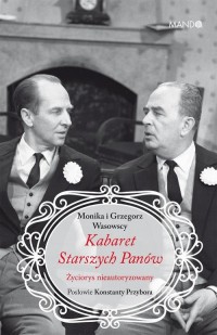 Kabaret Starszych Panów. Życiorys - okłakda ebooka