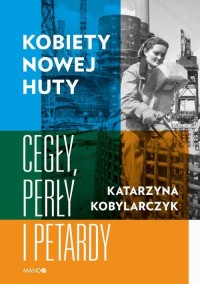 Kobiety Nowej Huty - okłakda ebooka