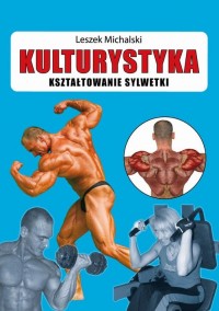 Kulturystyka Kształtowanie sylwetki - okłakda ebooka