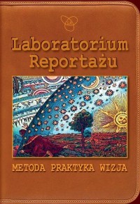 Laboratorium Reportażu. Metoda, - okłakda ebooka