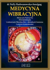 Medycyna wibracyjna. Medycyna Nowej - okłakda ebooka