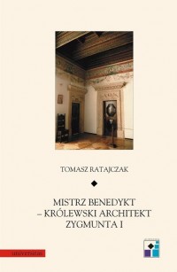 Mistrz Benedykt królewski architekt - okłakda ebooka