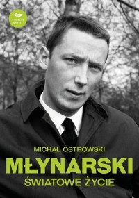 Młynarski. Światowe życie - okłakda ebooka