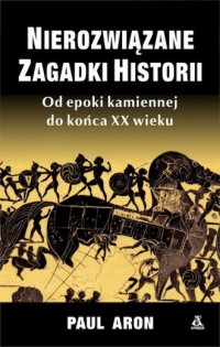 Nierozwiązane zagadki historii - okładka książki