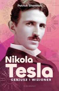 Nikola Tesla. Geniusz i wizjoner - okłakda ebooka