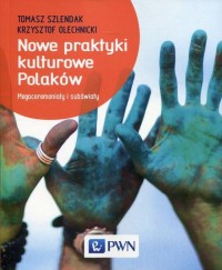 Nowe praktyki kulturowe Polaków. - okłakda ebooka