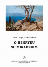 O Henryku Siemiradzkim - okłakda ebooka