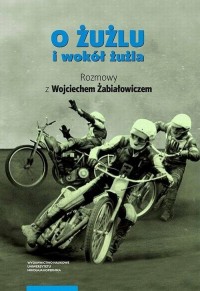 O żużlu i wokół żużla. Rozmowy - okłakda ebooka