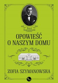 Opowieść o naszym domu - okłakda ebooka