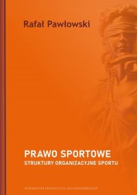 Prawo sportowe. Struktury organizacyjne - okłakda ebooka