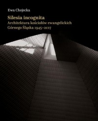 Silesia incognita. Architektura - okłakda ebooka