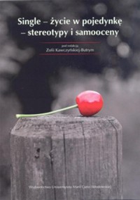 Single - życie w pojedynkę - stereotypy - okłakda ebooka