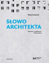 Słowo architekta. Opowieści o architekturze - okłakda ebooka