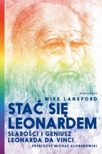 Stać się Leonardem. Słabości i - okłakda ebooka