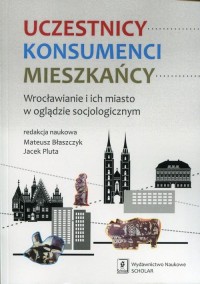 Uczestnicy Konsumenci Mieszkańcy. - okłakda ebooka