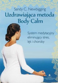 Uzdrawiająca metoda Body Calm. - okłakda ebooka