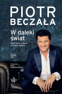 W daleki świat. Moje życie z operą - okłakda ebooka