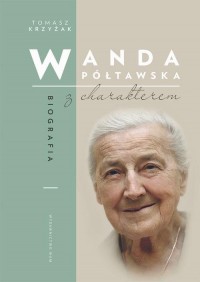 Wanda Półtawska. Biografia z charakterem - okłakda ebooka