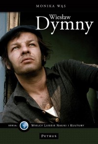 Wiesław Dymny. Seria: Wielcy Ludzie - okłakda ebooka
