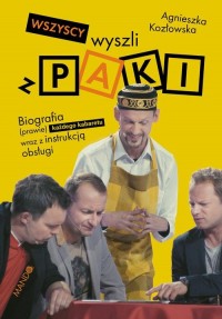 Wszyscy wyszli z PAKI. Biografia - okłakda ebooka