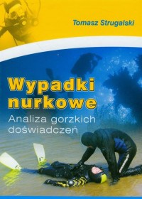 Wypadki nurkowe. Analiza gorzkich - okłakda ebooka